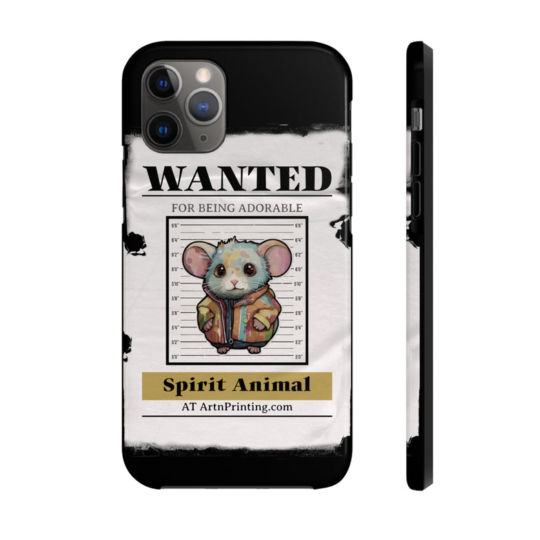 Spirit Animal - Wanted Hamster - Tough Phone Cases